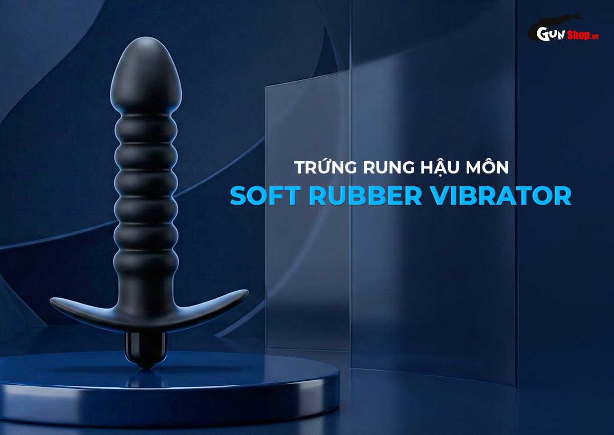 Trứng rung hậu môn Soft Rubber Vibrator chính hãng tại Chúng tôi