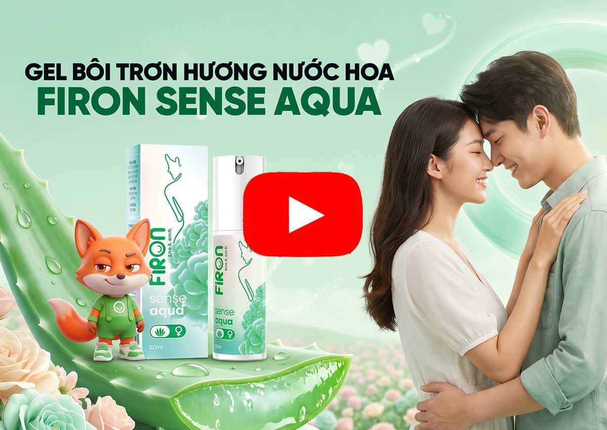 Review Gel Sense Aqua: Cho cuộc yêu mượt mà, cảm xúc