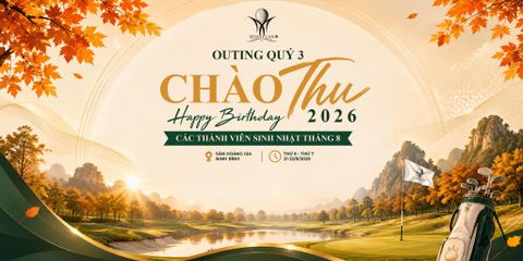 ⛳ BNA ĐỒNG HÀNH CÙNG OUTING QUÝ III HỘI GOLF HOA LAN