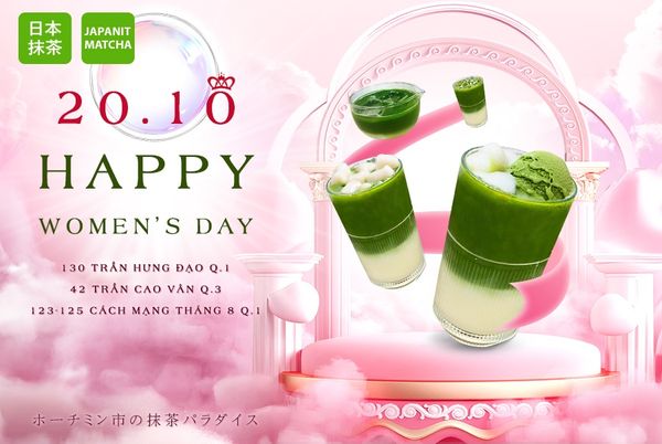 CHÚC MỪNG NGÀY PHỤ NỮ VIỆT NAM 20/10 💐 GHÉ JAPANIT CÓ MATCHA CHIỀU LÒNG PHÁI ĐẸP 🥰
