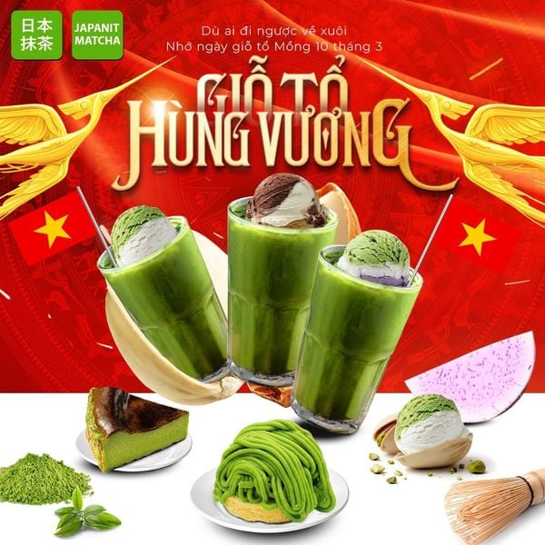 🥰 MỪNG GIỖ TỔ HÙNG VƯƠNG 🇻🇳 JAPANIT SẴN SÀNG PHỤC VỤ NHỮNG MÓN MATCHA “GÂY NGHIỆN” 🔥