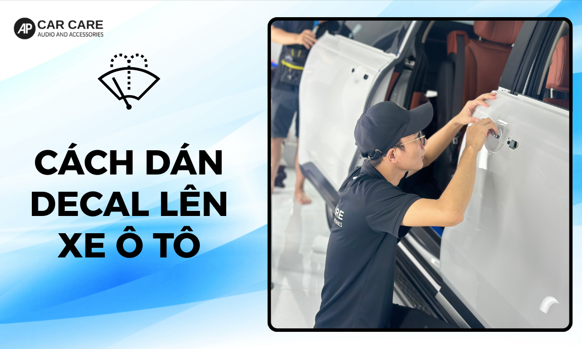 Hướng dẫn cách dán decal lên xe ô tô ĐÚNG CHUẨN -  Bảo dưỡng lâu dài