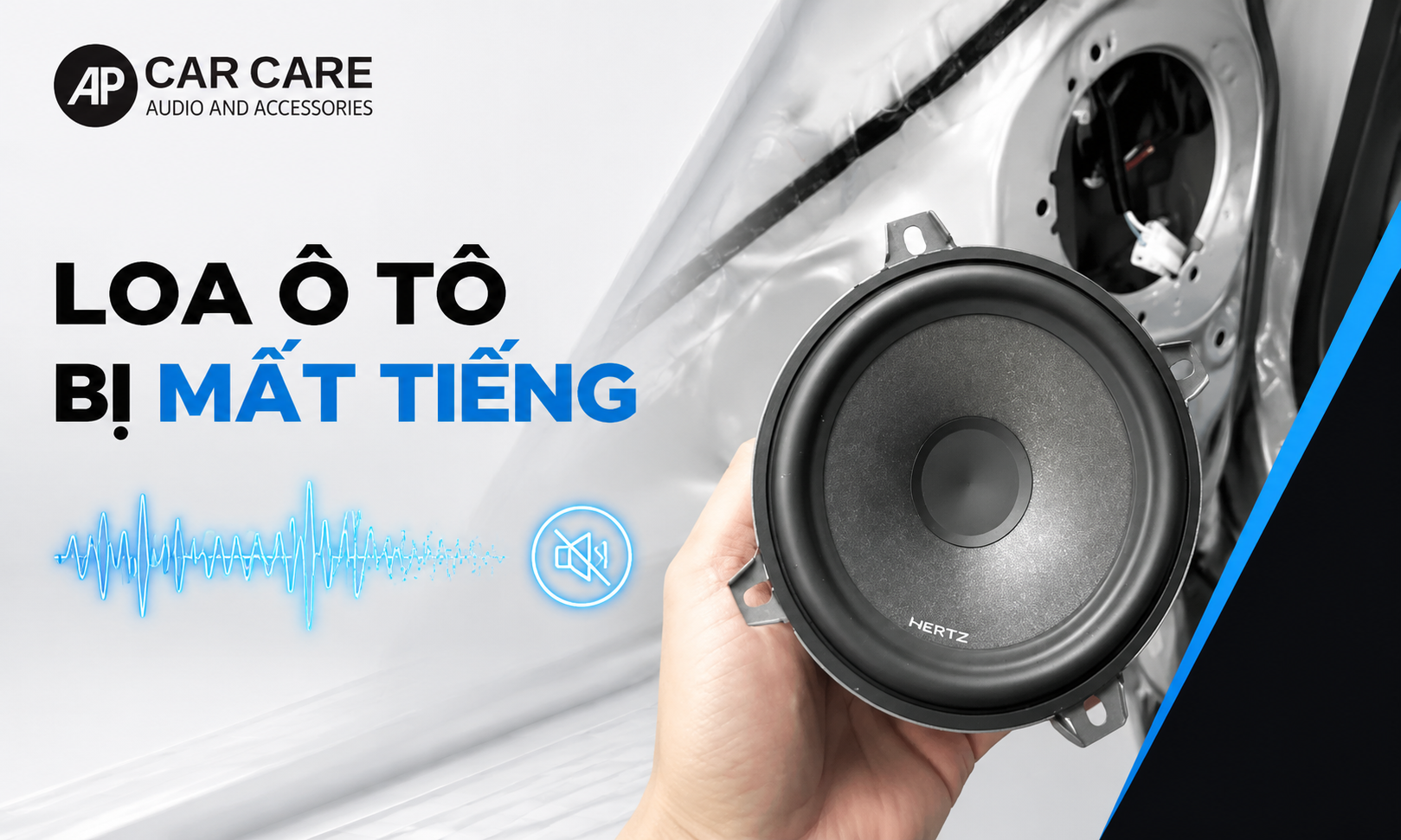 Nguyên nhân, cách kiểm tra & xử lý loa ô tô bị mất tiếng CHI TIẾT
