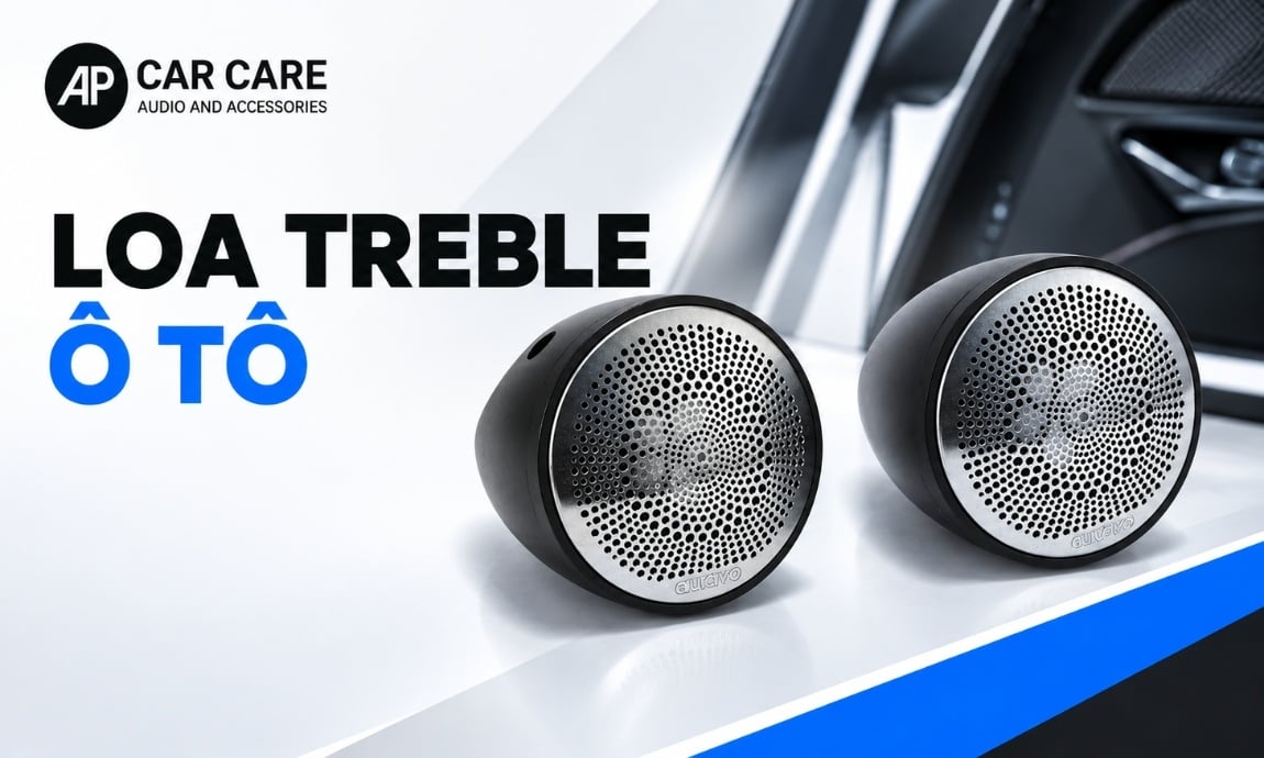 Loa treble ô tô và cách chọn củ loa dải cao cho xe hơi