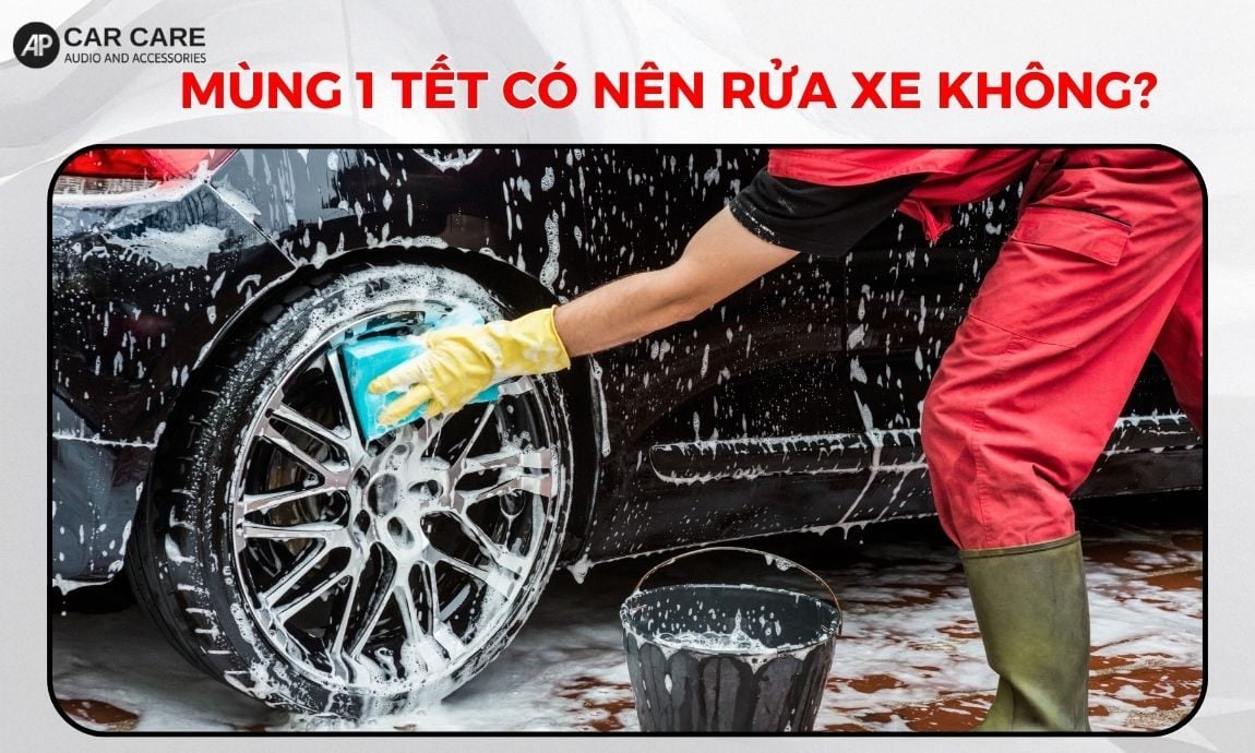 [Giải đáp thắc mắc] Mùng 1 Tết có nên rửa xe không?
