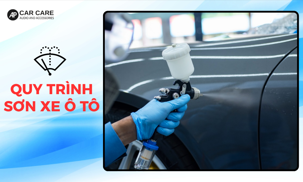 9 BƯỚC tiêu chuẩn trong quy trình sơn xe ô tô chuẩn và đẹp như mới