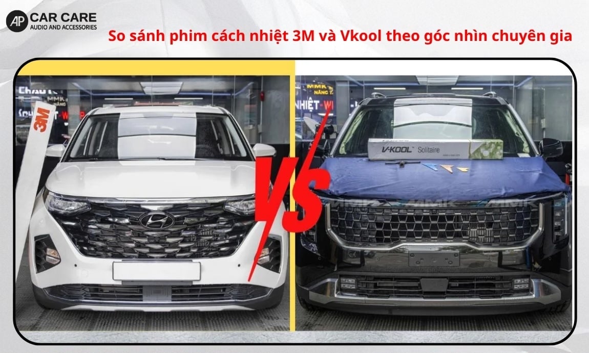So sánh phim cách nhiệt 3M và Vkool | Ý kiến chuyên gia 2026