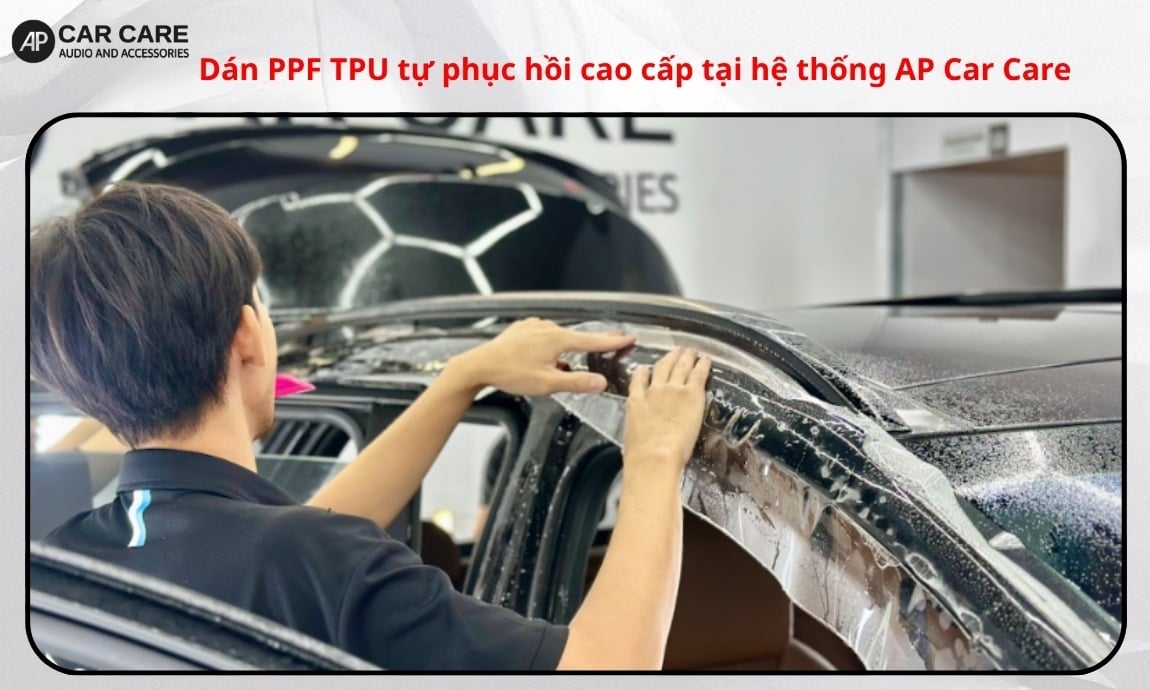 5. Dán PPF TPU tự phục hồi cao cấp tại hệ thống AP Car Care