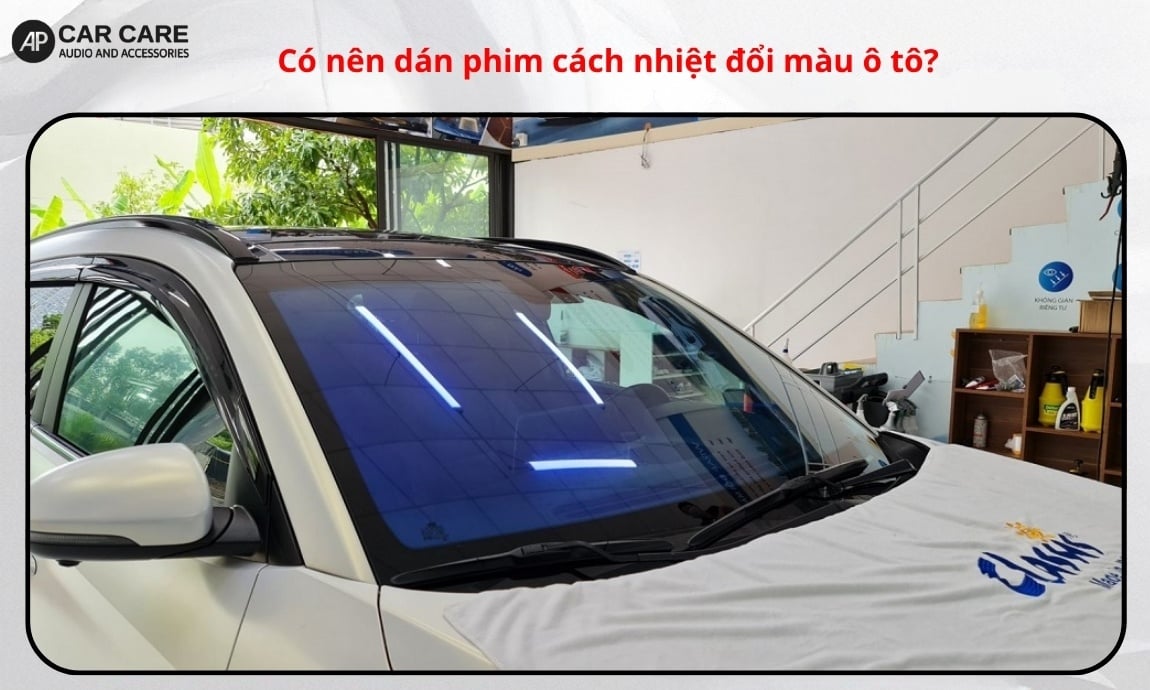 Có nên dán phim cách nhiệt đổi màu ô tô?