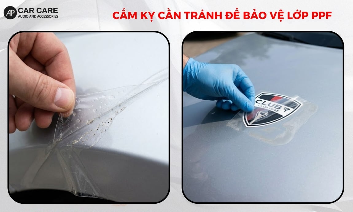 Các thao tác cấm kỵ cần tránh để bảo vệ lớp PPF sau khi dán