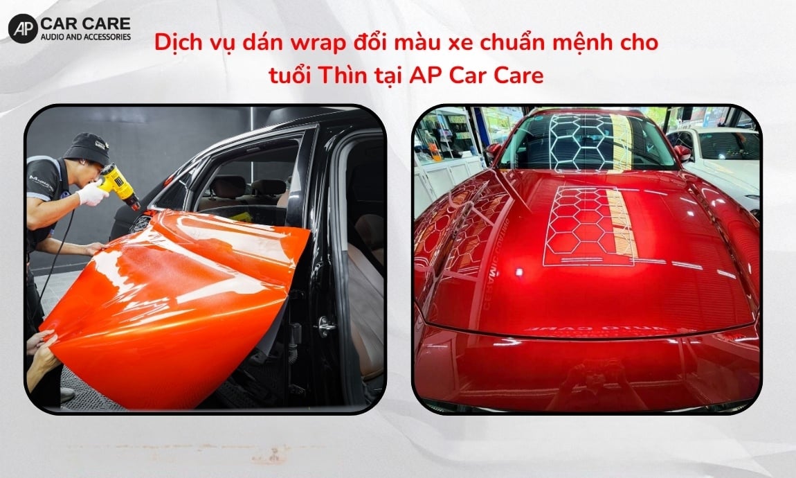 Dịch vụ dán wrap đổi màu xe chuẩn mệnh cho người tuổi Thìn tại AP Car Care