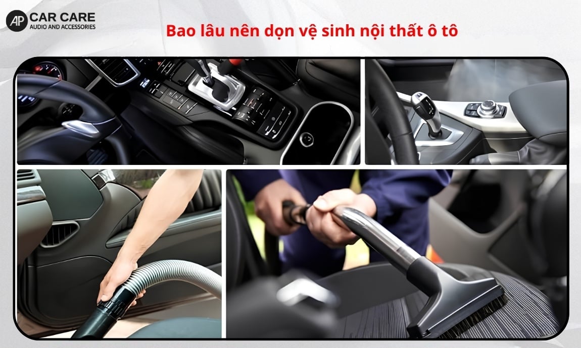 Bao lâu nên dọn vệ sinh nội thất ô tô?
