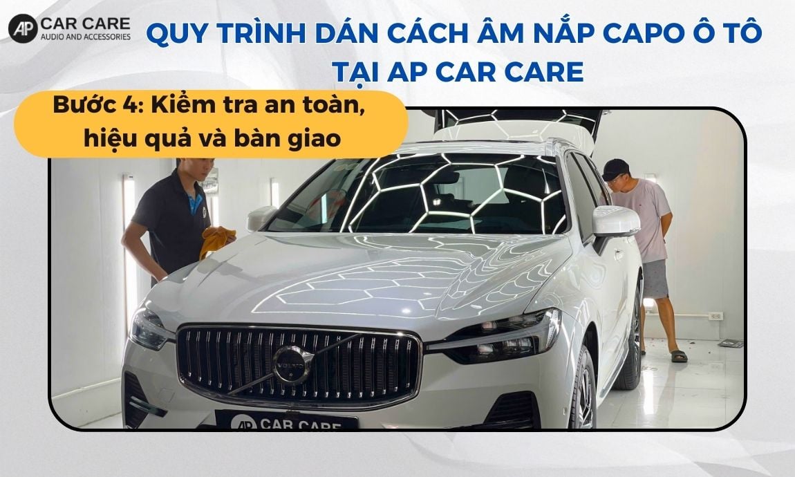 Bước 4 kiểm tra an toàn, hiệu quả và bàn giao xe ô tô