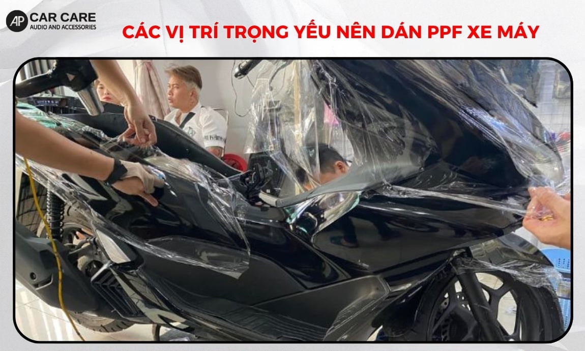 Các vị trí trọng yếu nên dán PPF xe máy