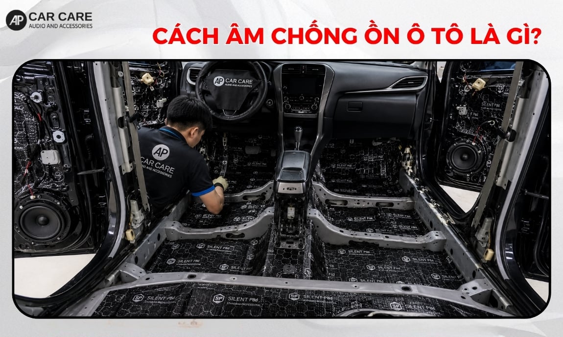 Cách âm chống ồn ô tô là gì