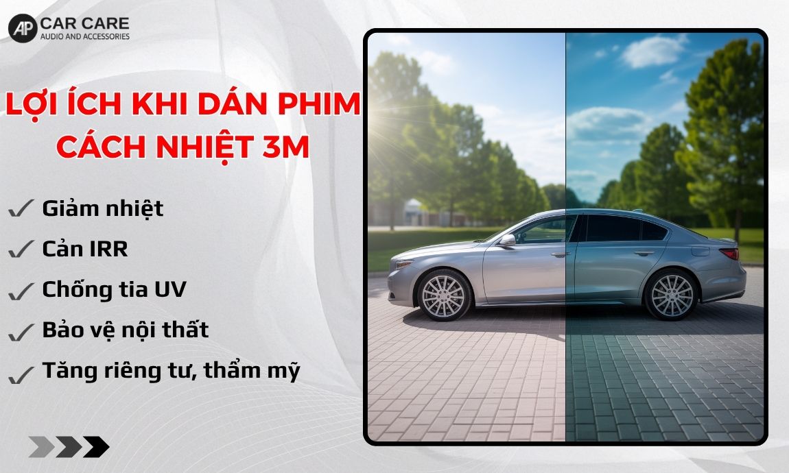 Dán phim cách nhiệt ô tô 3M mang lại nhiều lợi ích