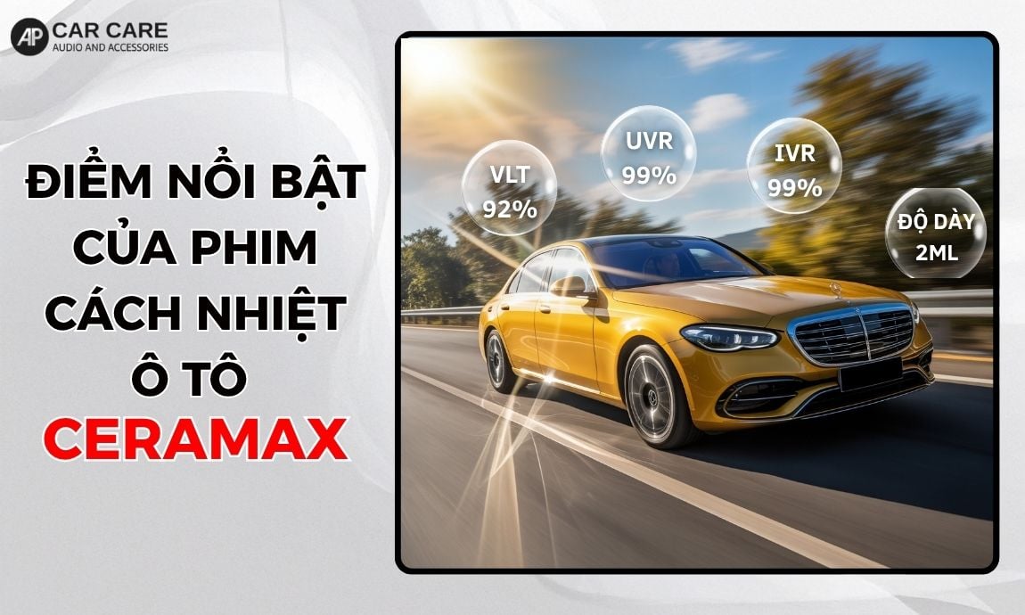 Đặc điểm nổi bật của dán phim cách nhiệt ô tô Ceramax