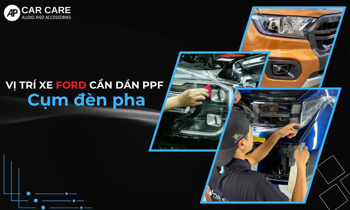 Vị trí xe Ford nên dán PPF chống xước hiệu quả