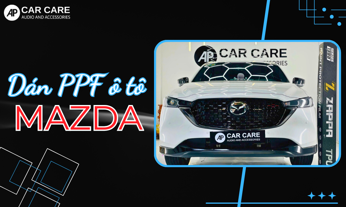 Dán phim PPF cho xe Mazda chống trầy xước