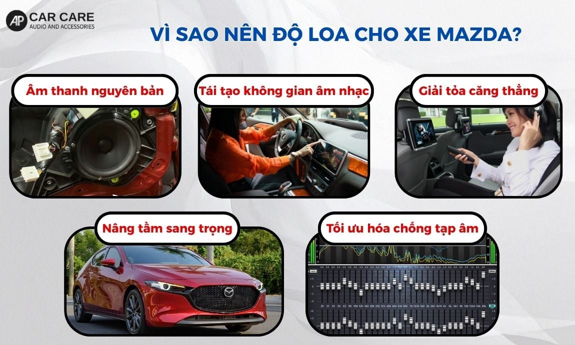 Vì sao nên độ loa cho xe Mazda?