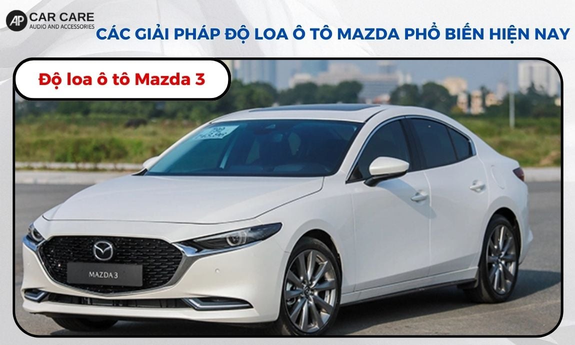 Độ loa ô tô Mazda 3