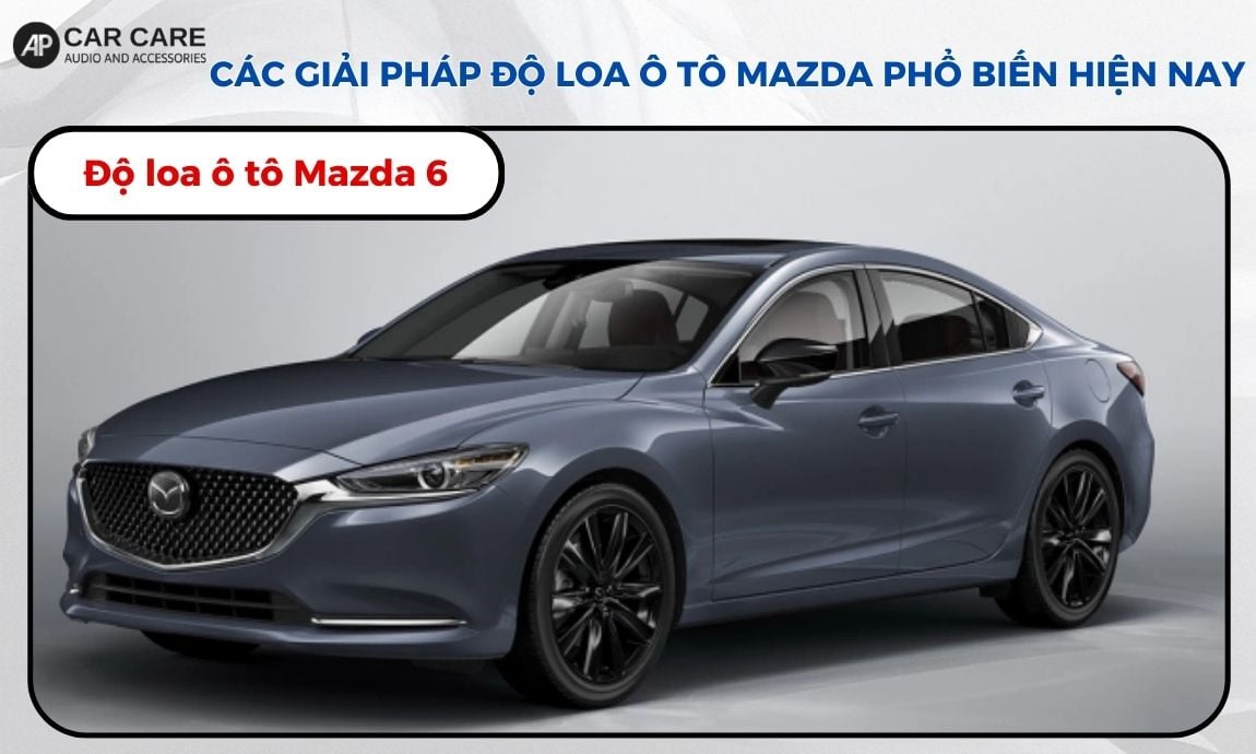 Độ loa ô tô Mazda 6