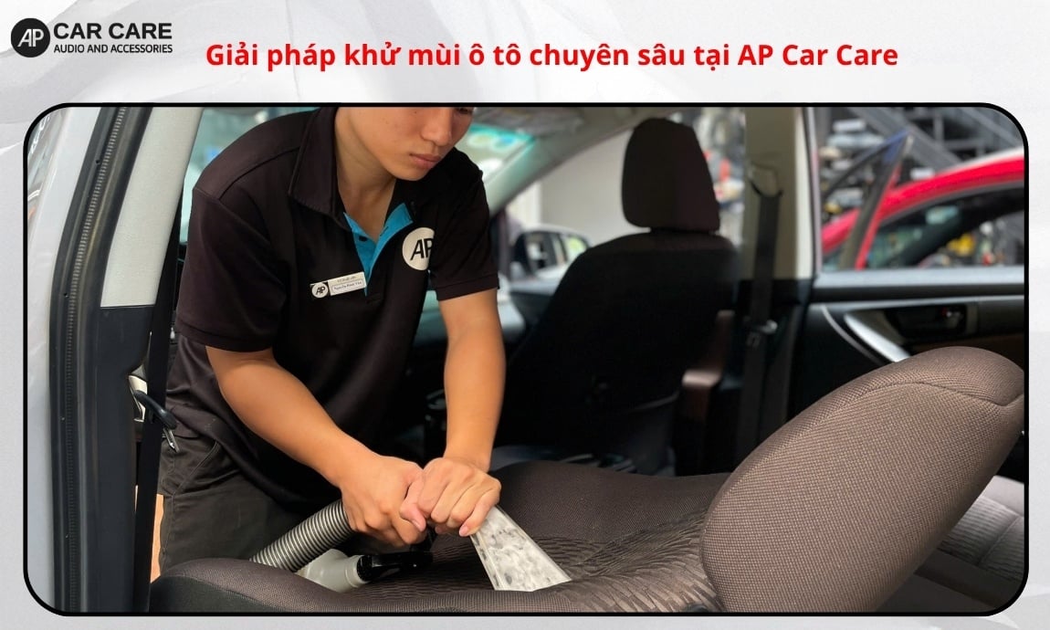 Giải pháp khử mùi ô tô chuyên sâu tại AP Car Care