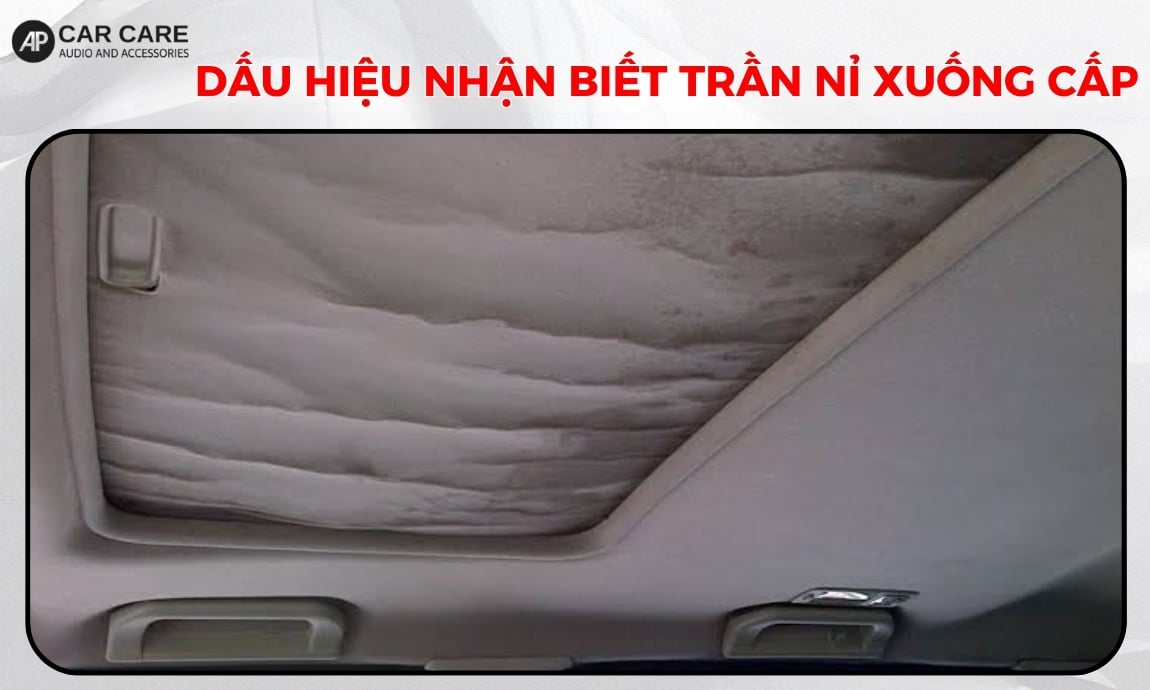 Dấu hiệu nhận biết bề mặt nỉ bọc trần xuống cấp