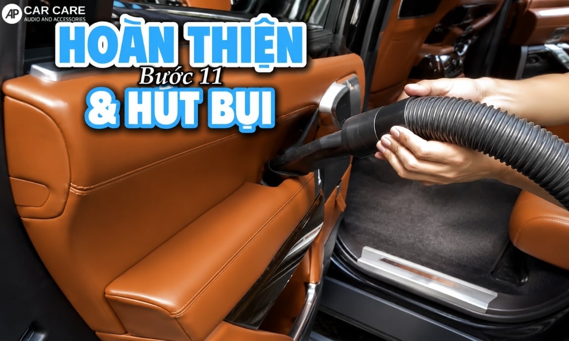Bước 11: Hoàn thiện và hút bụi