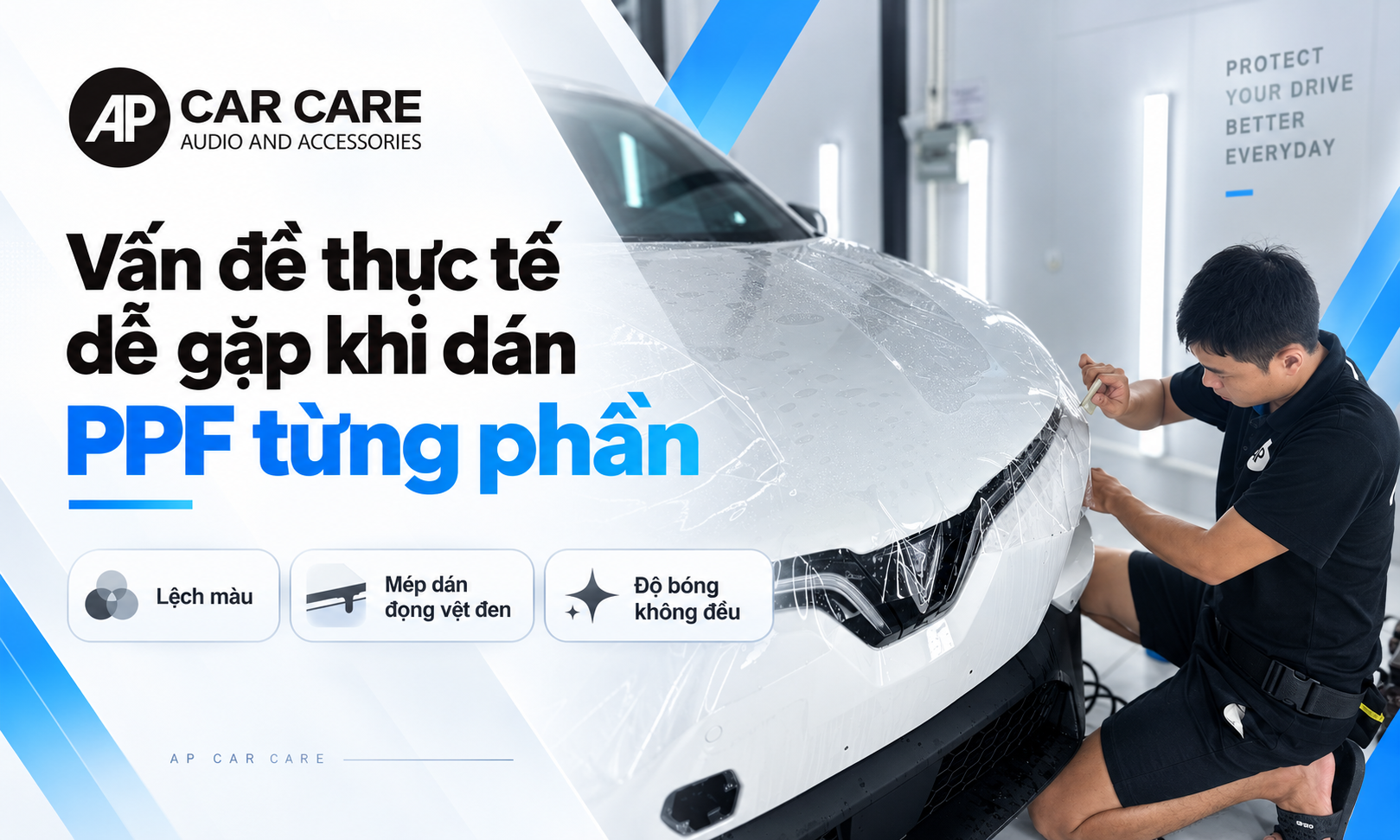 Ba vấn đề thực tế dễ gặp khi dán PPF một vài chỗ