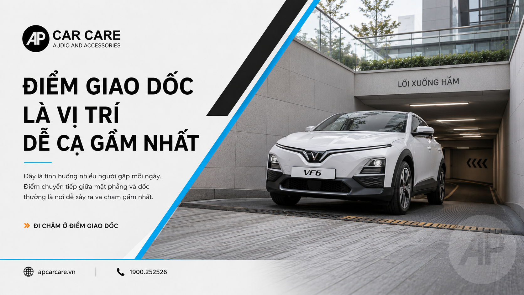 Điểm giao dốc là vị trí dễ cạ gầm nhất