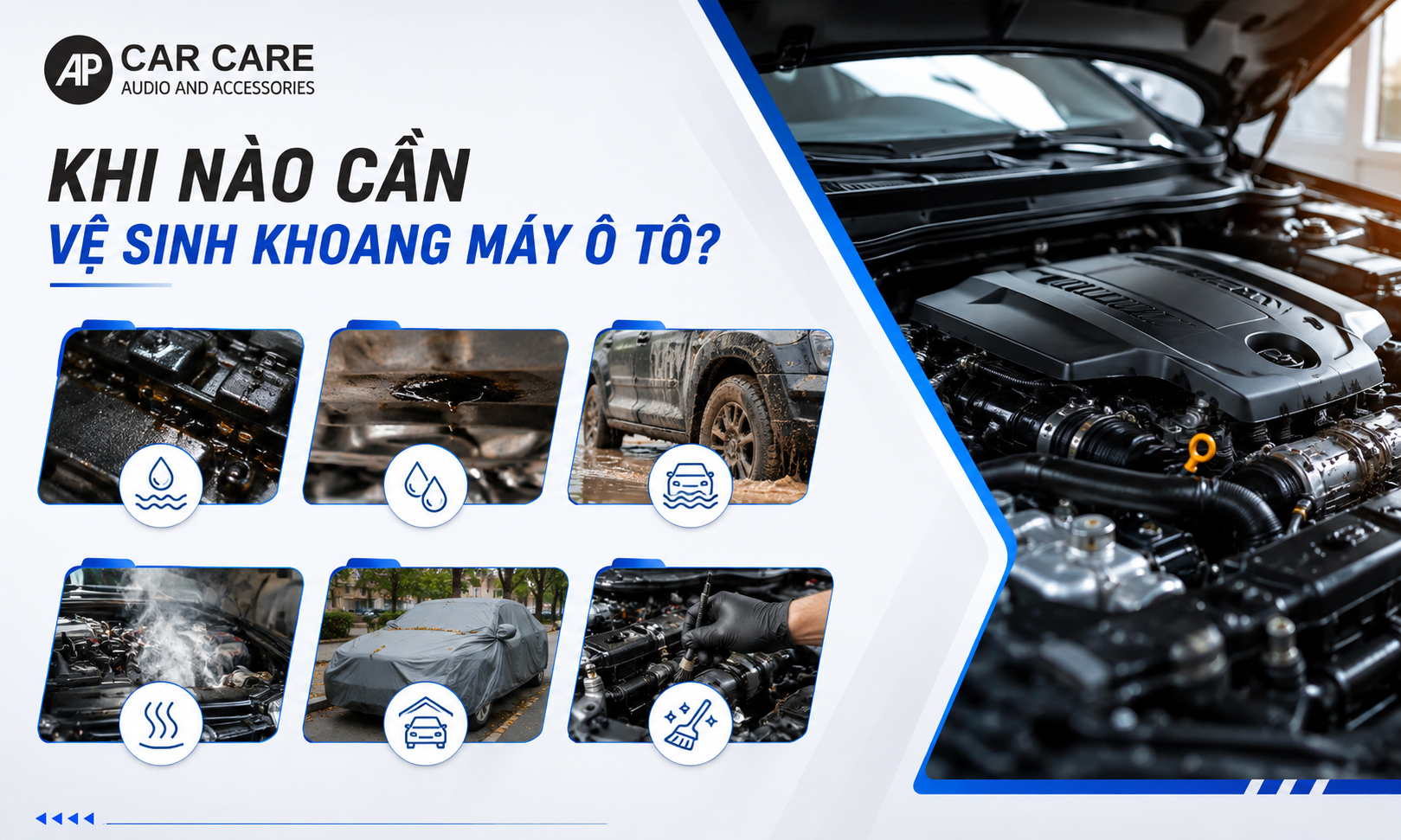 Khi nào cần phải vệ sinh khoang máy ô tô