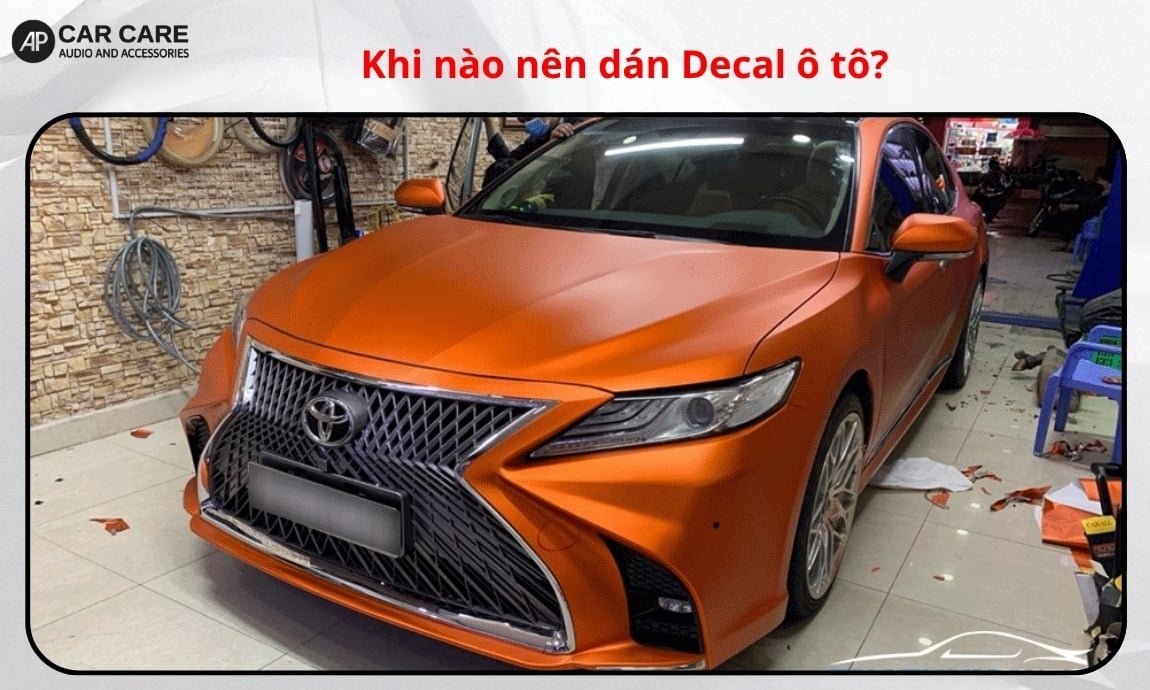 Khi nào nên dán Decal ô tô?