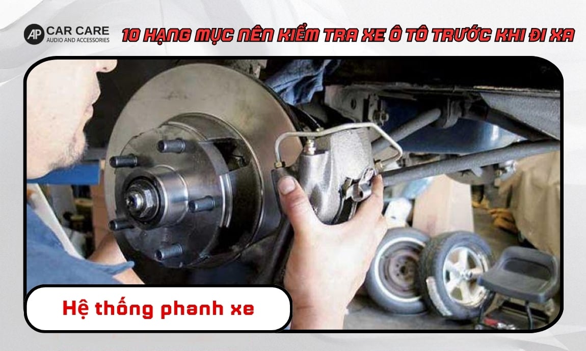 Kiểm tra hệ thống phanh xe