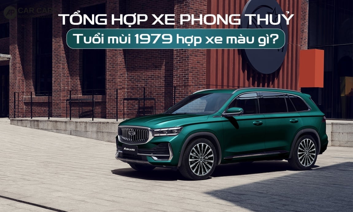 Tuổi Kỷ Mùi 1979 hợp với xe màu gì?