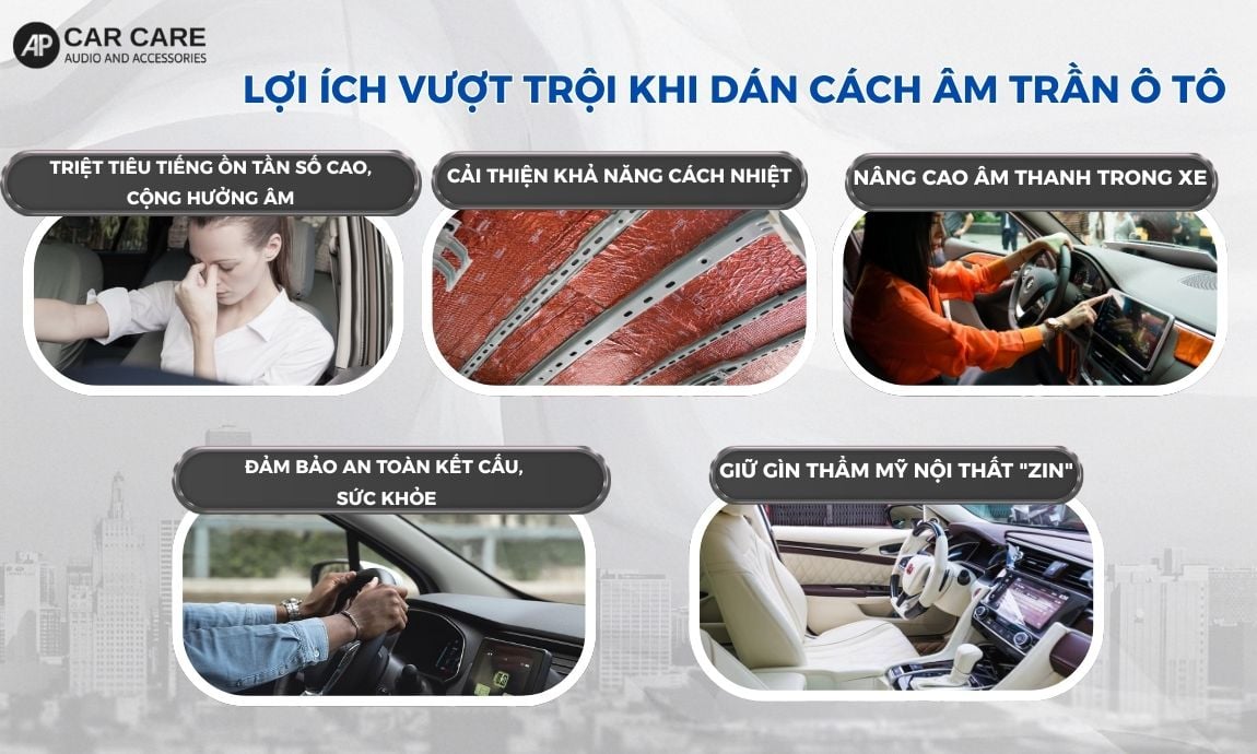 Lợi ích vượt trội khi dán cách âm trần ô tô chuyên nghiệp