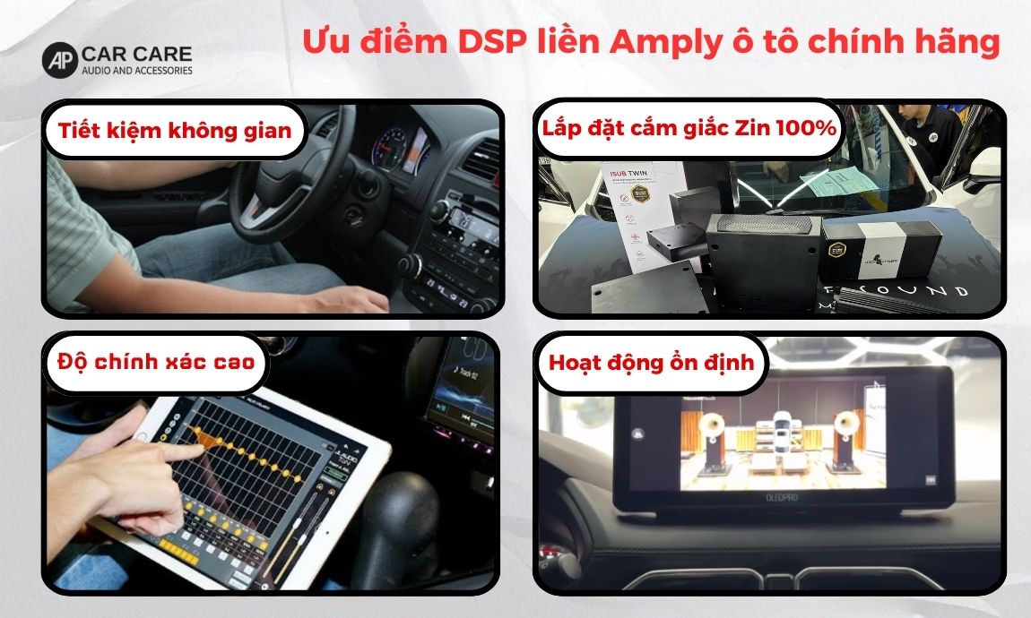 Ưu điểm nổi bật DSP liền Amply ô tô chính hãng