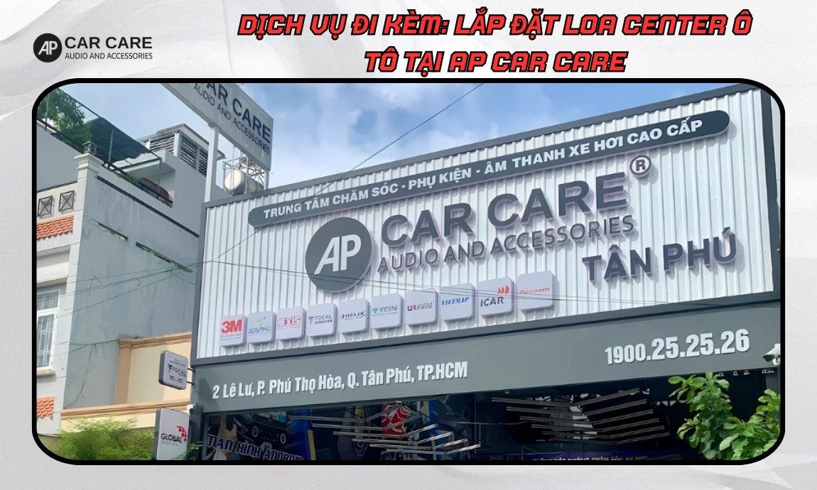 Trung tâm độ loa center ô tô chính hãng tại TP.HCM
