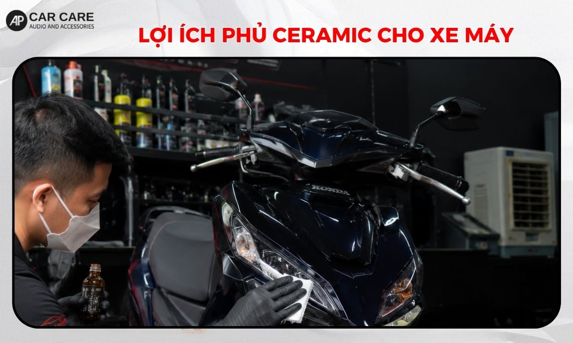 Phủ Ceramic mang lại lợi ích gì cho xe máy