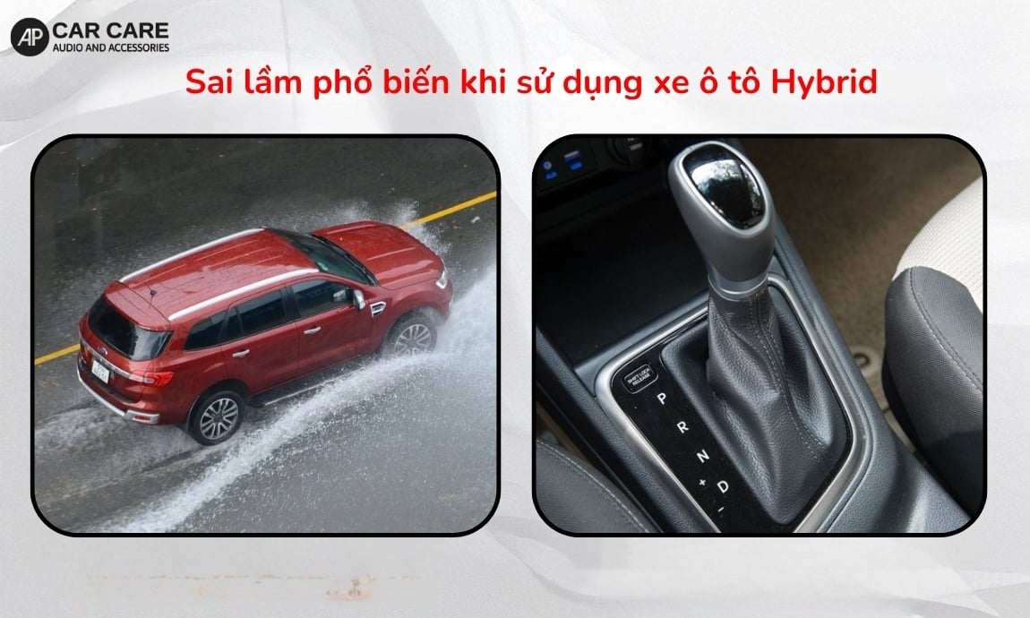 Sai lầm phổ biến khi sử dụng xe ô tô Hybrid