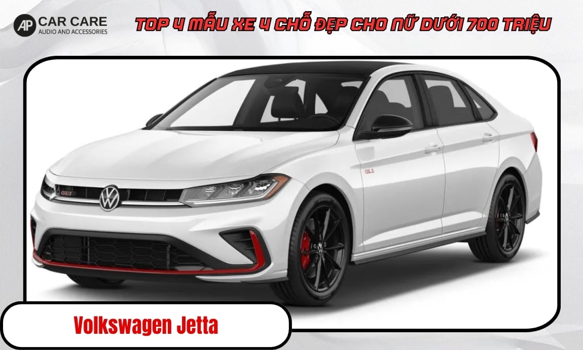 Mẫu xe Volkswagen Jetta 4 chỗ dành cho nữ