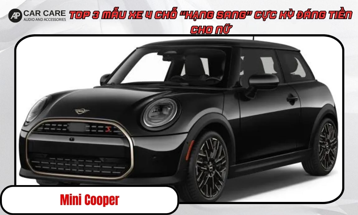 Mẫu xe Mini Cooper 4 chỗ dành cho nữ