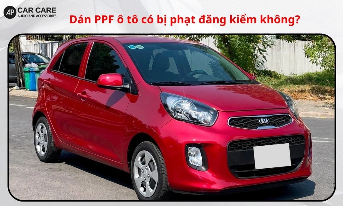 Dán PPF ô tô có bị phạt đăng kiểm không?