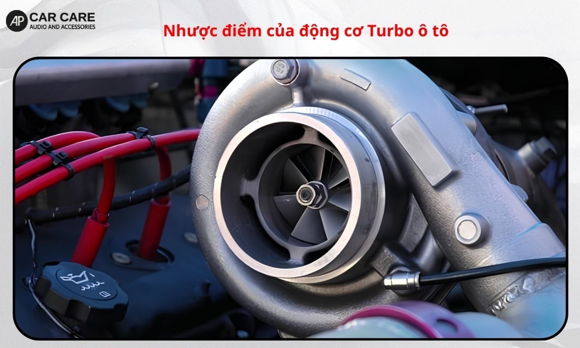Nhược điểm của động cơ Turbo ô tô