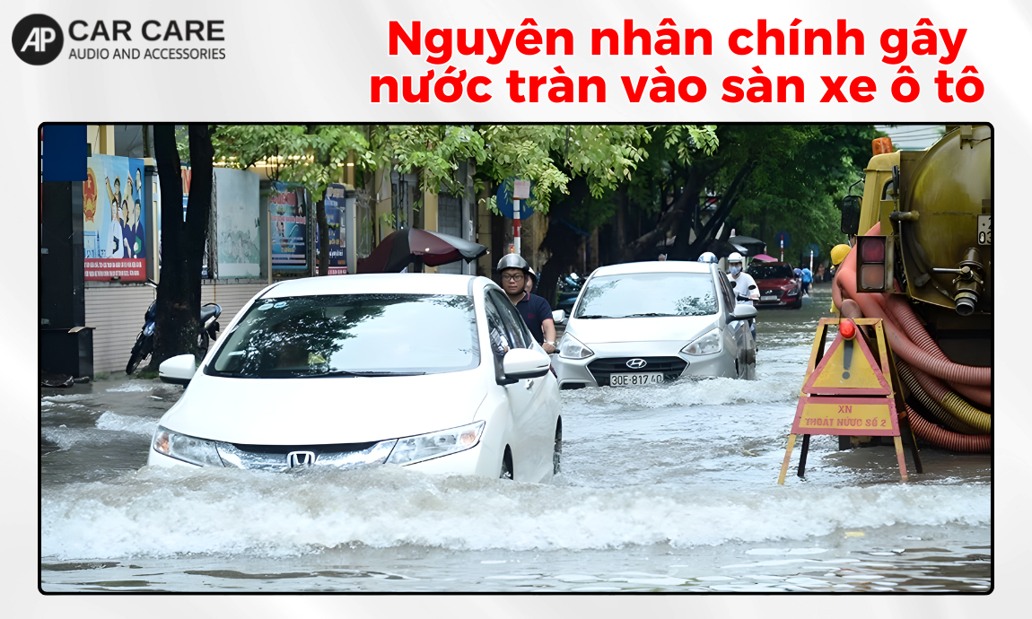 Hướng dẫn cách xử lý xe ô tô bị nước tràn vào trong