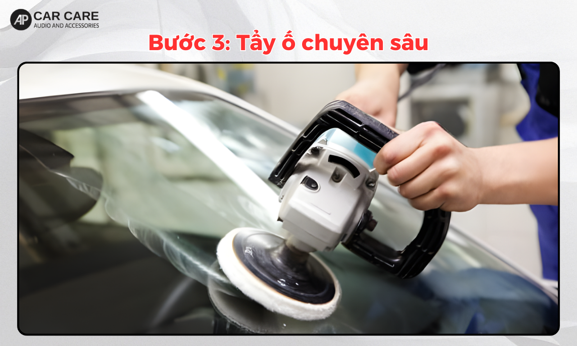 Quy trình tẩy ố kính lái xe ô tô chuyên nghiệp, chuẩn detailing tại AP Car Care