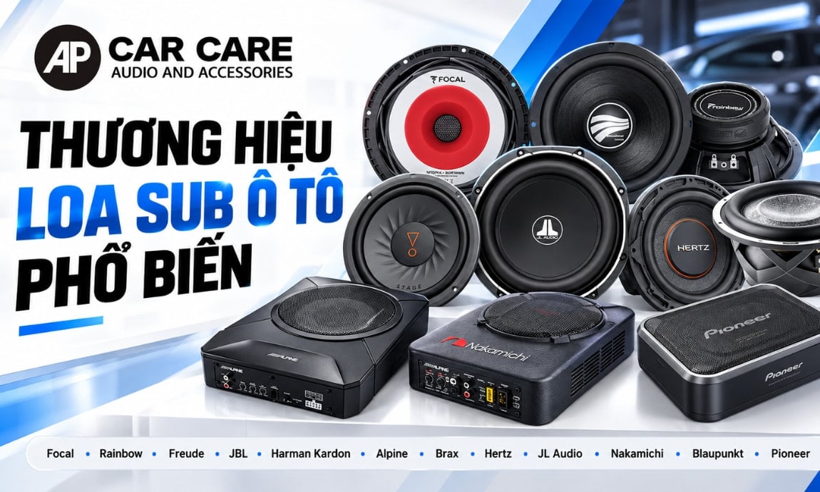 Các thương hiệu loa sub ô tô phổ biến&nbsp;trên thị trường