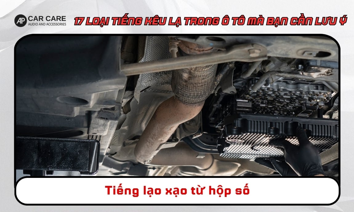 Tiếng lạo xạo từ hộp số