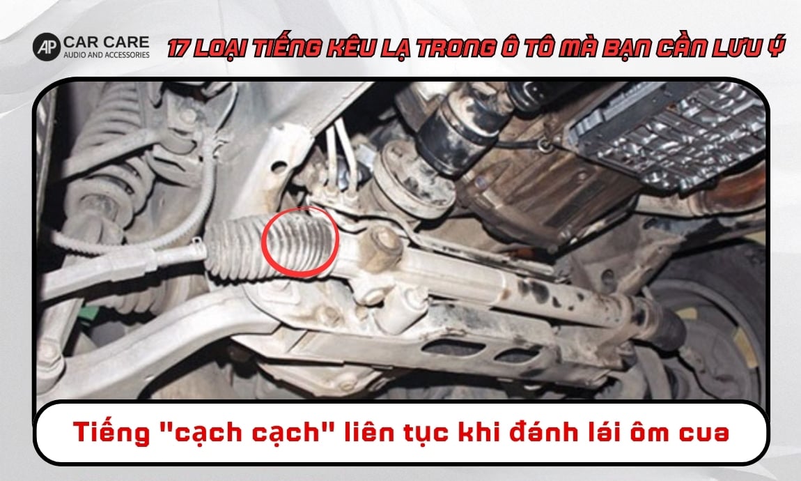 Tiếng cạch cạch liên tục khi đánh lái ôm cua