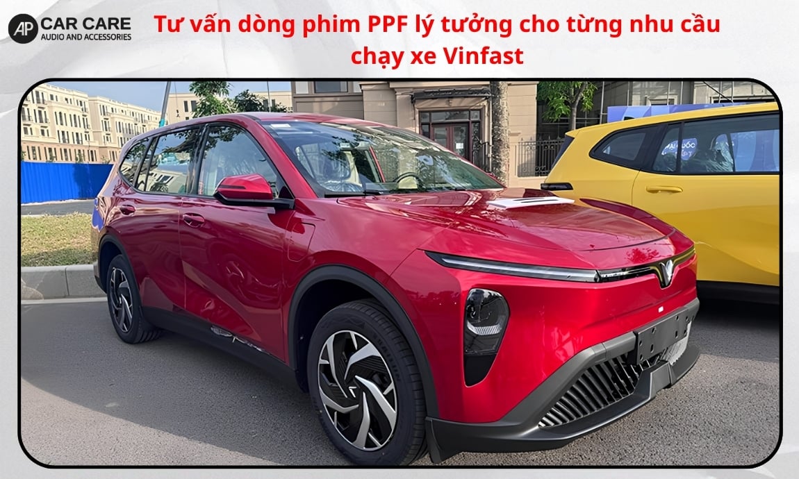 Tư vấn dòng phim PPF lý tưởng cho từng nhu cầu chạy xe VinFast